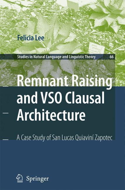 Remnant Raising and VSO Clausal Architecture A Case Study of San Lucas Quiavini Zapotec