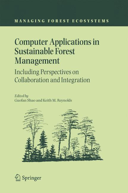 Computer Applications in Sustainable Forest Management Including Perspectives on Collaboration and Integration