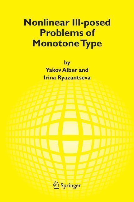 Nonlinear Ill-posed Problems of Monotone Type 