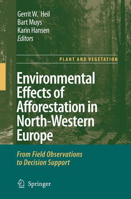 Environmental Effects of Afforestation in North-Western Europe From Field Observations to Decision Support