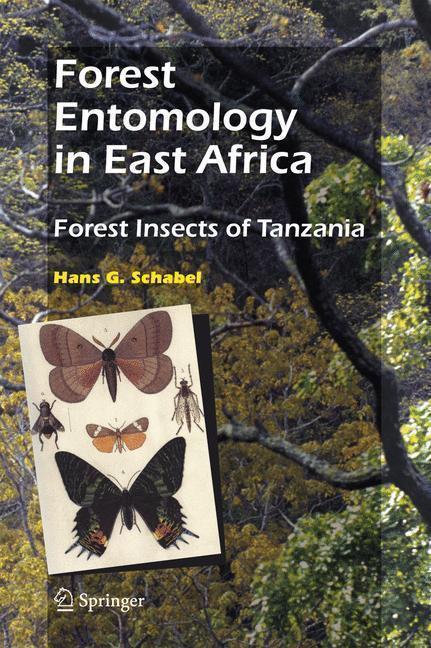 Forest Entomology in East Africa Forest Insects of Tanzania