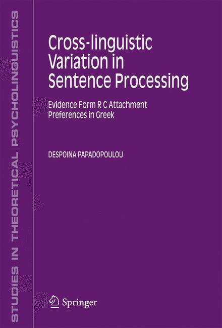 Cross-linguistic Variation in Sentence Processing Evidence From R C Attachment Preferences in Greek
