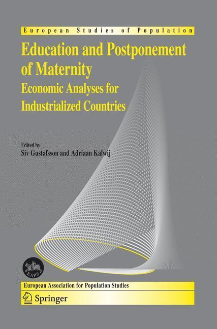 Education and Postponement of Maternity Economic Analyses for Industrialized Countries