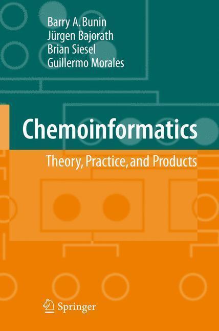Chemoinformatics: Theory, Practice,& Products 