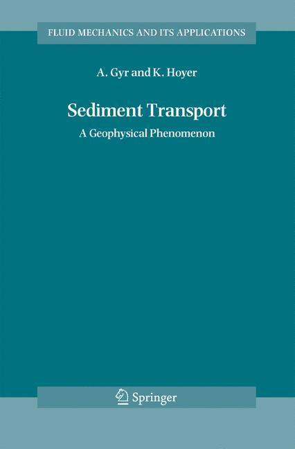 Sediment Transport A Geophysical Phenomenon