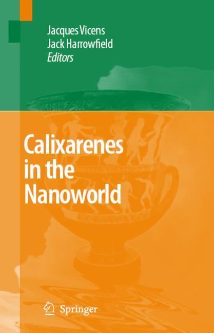 Calixarenes in the Nanoworld 