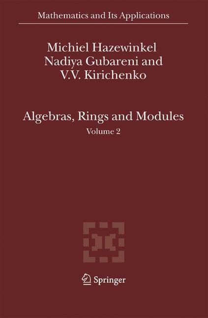 Algebras, Rings and Modules Volume 2
