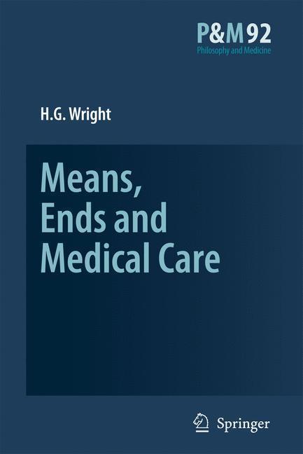 Means, Ends and Medical Care 