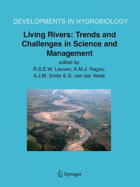 Living Rivers: Trends and Challenges in Science and Management Trends and Challenges in Science and Management