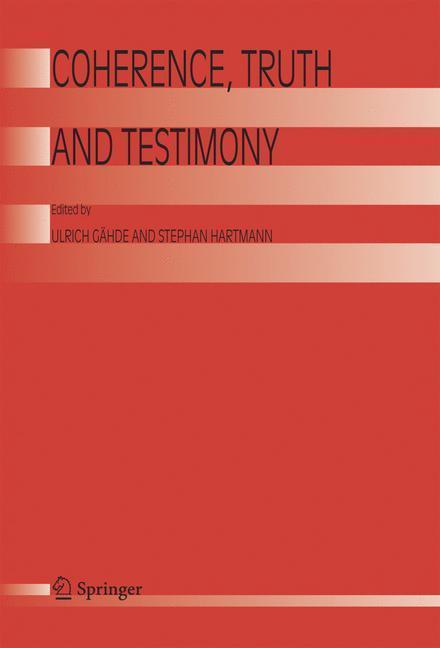 Coherence, Truth and Testimony 