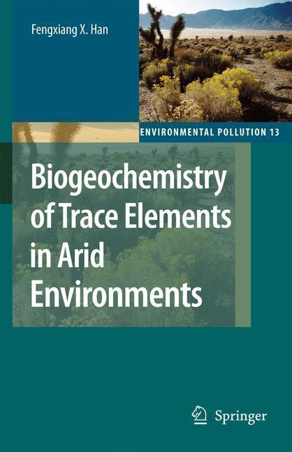 Biogeochemistry of Trace Elements in Arid Environments 