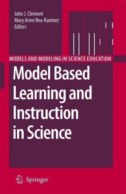 Model Based Learning and Instruction in Science 