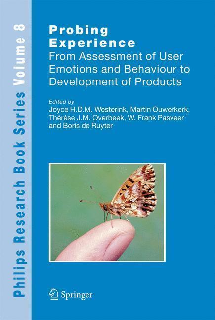Probing Experience From Assessment of User Emotions and Behaviour to Development of Products