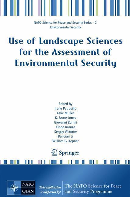Use of Landscape Sciences for the Assessment of Environmental Security 