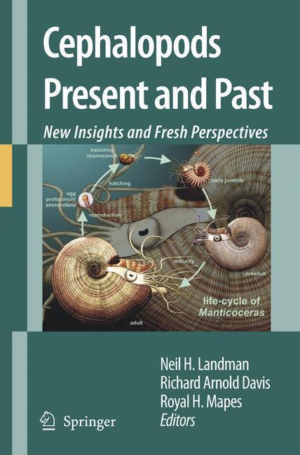 Cephalopods Present and Past: New Insights and Fresh Perspectives New Insights and Fresh Perspectives
