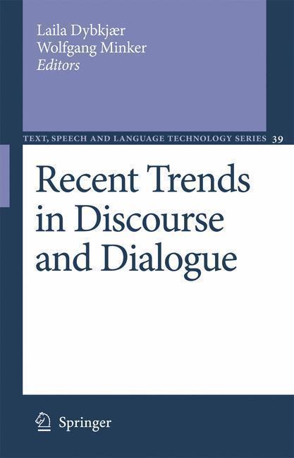 Recent Trends in Discourse and Dialogue 
