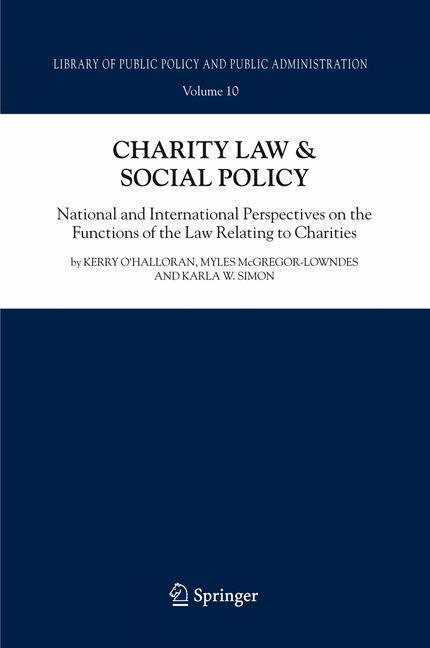 Charity Law& Social Policy National and International Perspectives on the Functions of the Law Relating to Charities