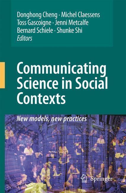 Communicating Science in Social Contexts New models, new practices