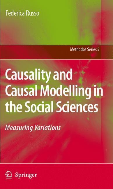 Causality and Causal Modelling in the Social Sciences Measuring Variations