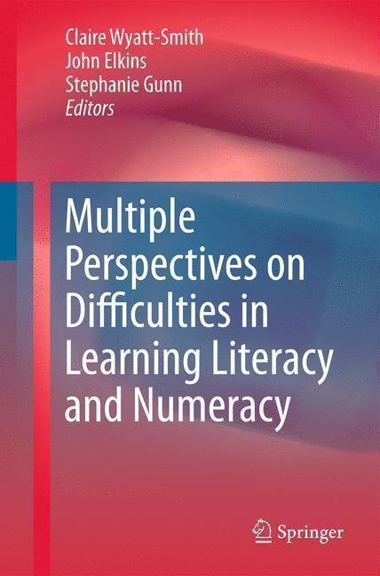 Multiple Perspectives on Difficulties in Learning Literacy and Numeracy 