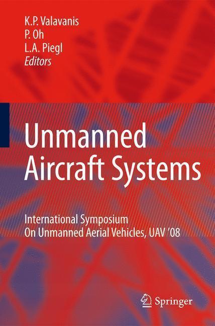 Unmanned Aircraft Systems International Symposium On Unmanned Aerial Vehicles, UAV'08