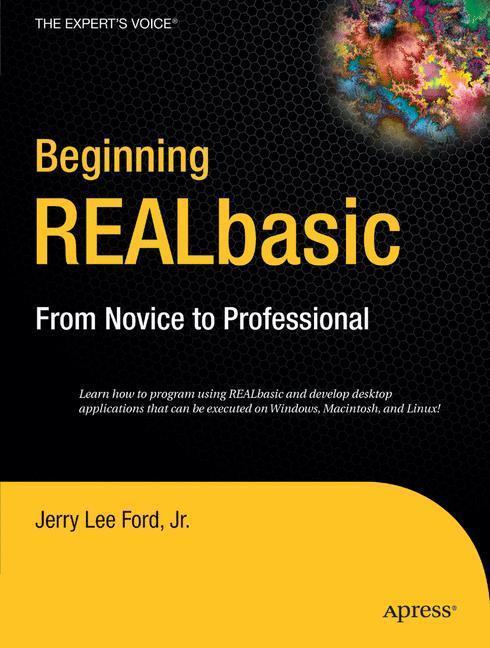 Beginning REALbasic From Novice to Professional
