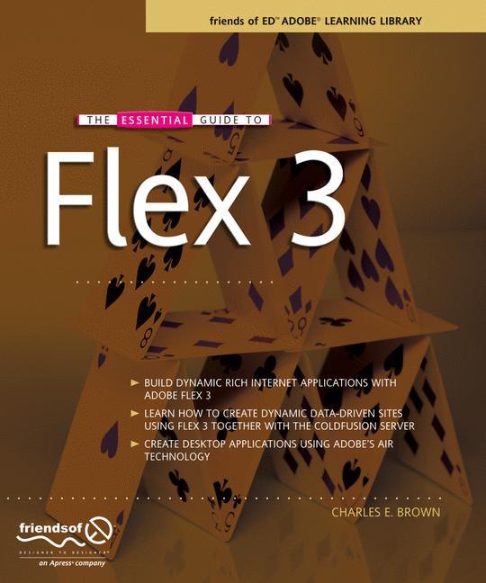 The Essential Guide to Flex 3 