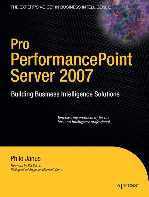 Pro PerformancePoint Server 2007 Building Business Intelligence Solutions