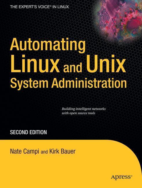 Automating Linux and Unix System Administration 