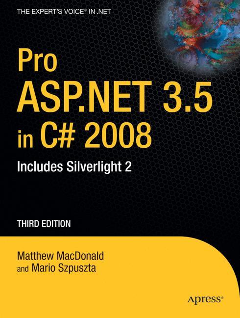Pro ASP.NET 3.5 in C# 2008 Includes Silverlight 2