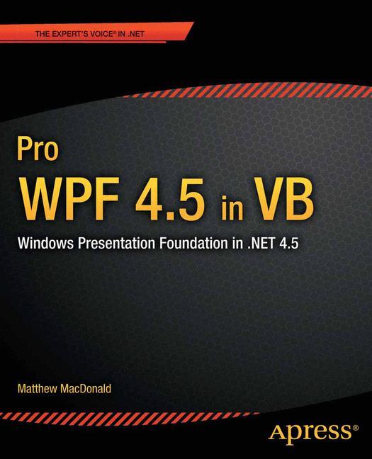 Pro WPF 4.5 in VB Windows Presentation Foundation in .NET 4.5