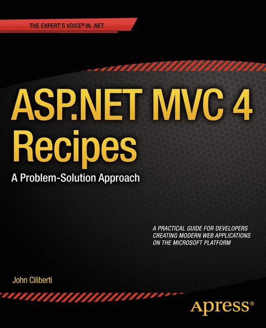 ASP.NET MVC 4 Recipes A Problem-Solution Approach