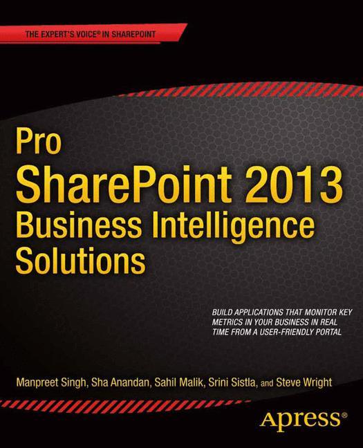 Pro SharePoint 2013 Business Intelligence Solutions 