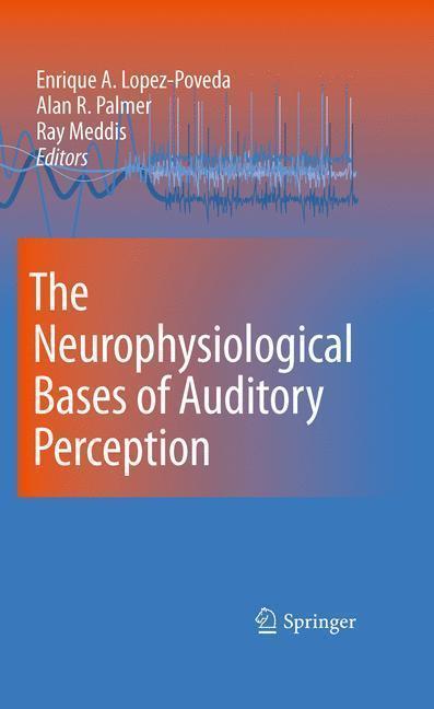 The Neurophysiological Bases of Auditory Perception 