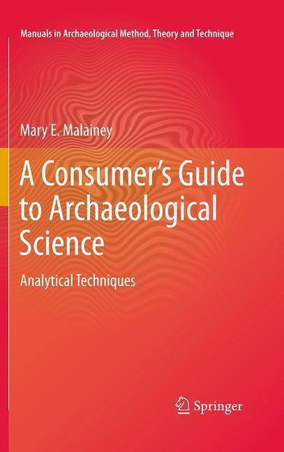 A Consumer's Guide to Archaeological Science - Analytical Techniques 