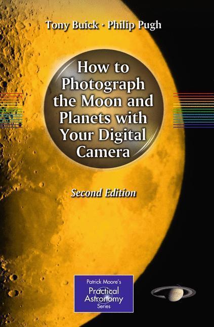 How to Photograph the Moon and Planets with Your Digital Camera 