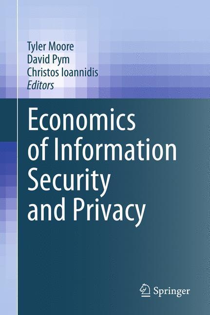 Economics of Information Security and Privacy 