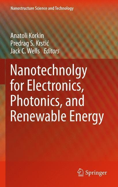 Nanotechnology for Electronics, Photonics, and Renewable Energy 