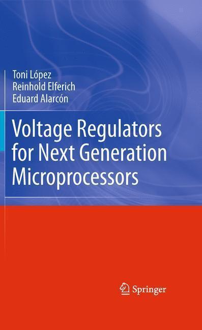 Voltage Regulators for Next Generation Microprocessors 