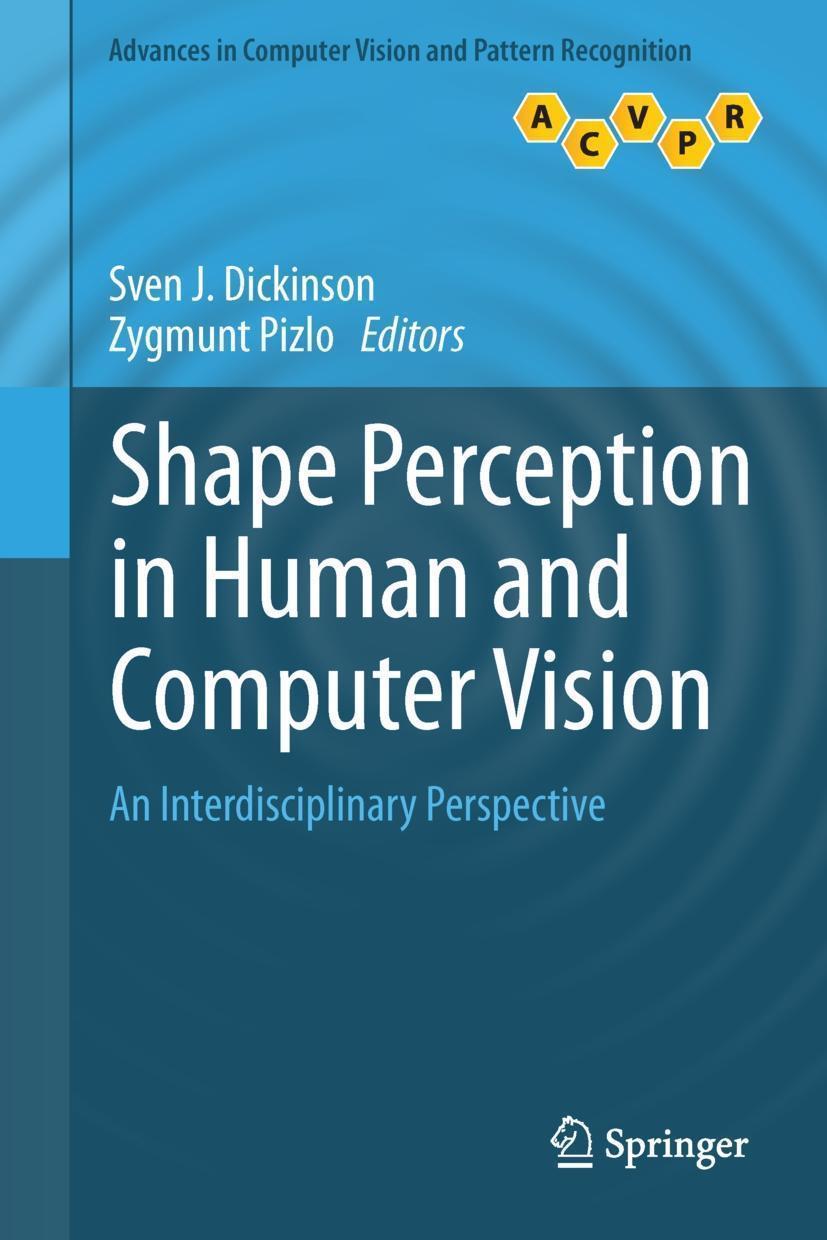 Shape Perception in Human and Computer Vision An Interdisciplinary Perspective