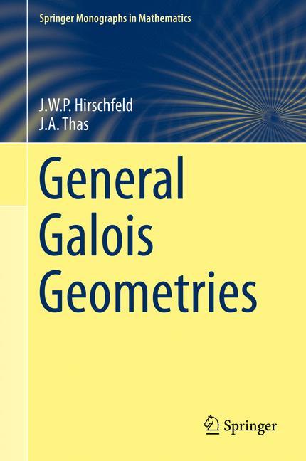 General Galois Geometries 