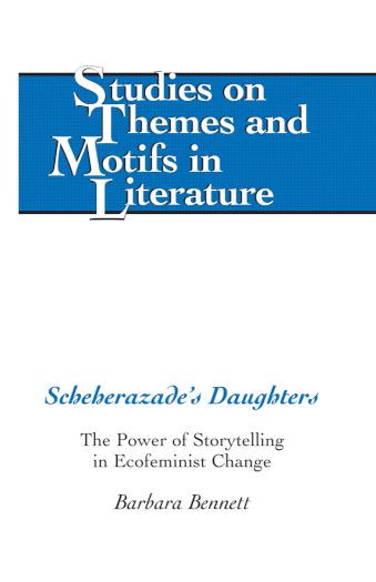 Scheherazade's Daughters The Power of Storytelling in Ecofeminist Change