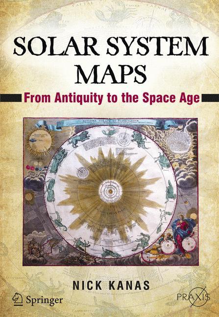 Solar System Maps From Antiquity to the Space Age