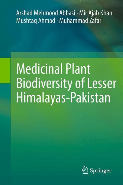 Medicinal Plant Biodiversity of Lesser Himalayas-Pakistan 