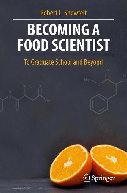 Becoming a Food Scientist To Graduate School and Beyond