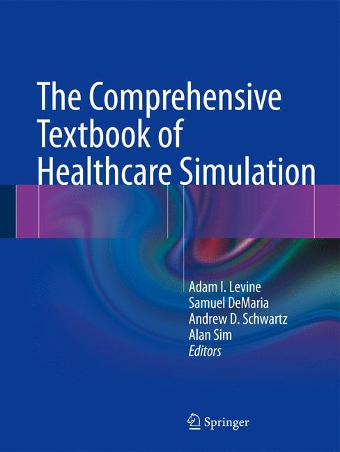 The Comprehensive Textbook of Healthcare Simulation 