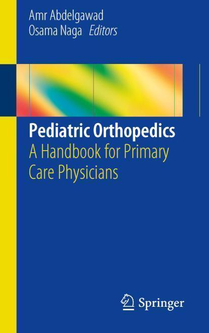 Pediatric Orthopedics A Handbook for Primary Care Physicians