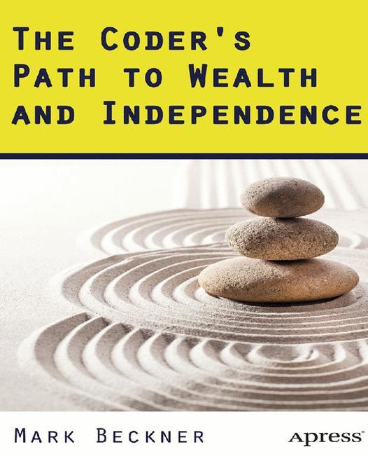 The Coder's Path to Wealth and Independence 