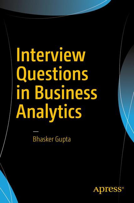 Interview Questions in Business Analytics How to Ace Interviews and Get the Job You Want