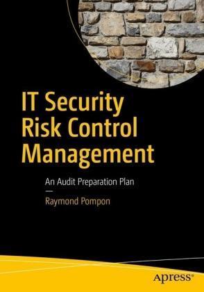 IT Security Risk Control Management An Audit Preparation Plan